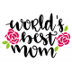 Wordl's best mom - Nejlepší máma na světě